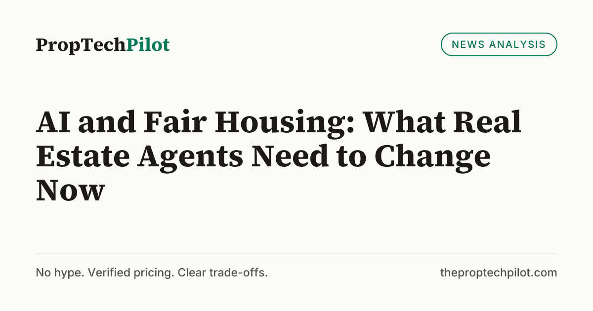 Visual summary for AI and Fair Housing: What Real Estate Agents Need to Change Now