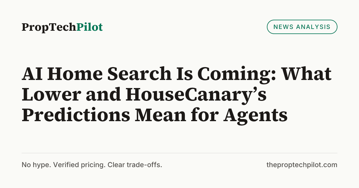 Visual summary for AI Home Search Is Coming: What Lower and HouseCanary’s Predictions Mean for Agents