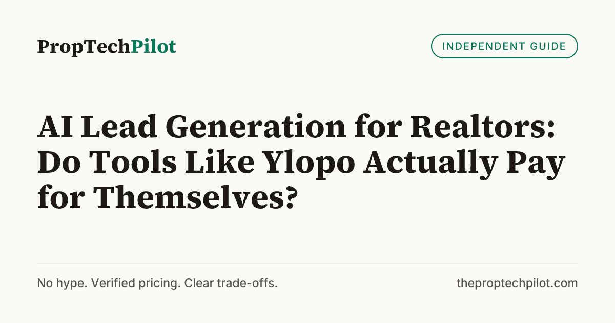 Visual summary for AI Lead Generation for Realtors: Do Tools Like Ylopo Actually Pay for Themselves?