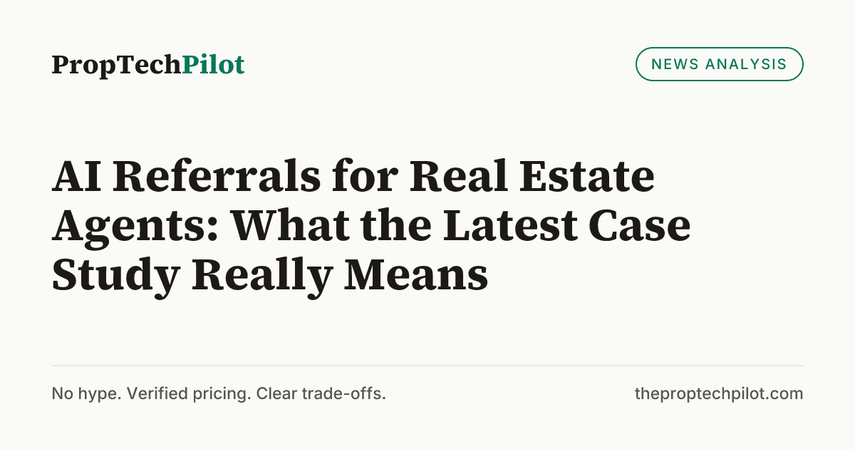 Visual summary for AI Referrals for Real Estate Agents: What the Latest Case Study Really Means