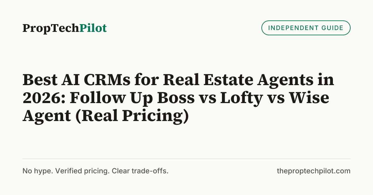 Visual summary for Best AI CRMs for Real Estate Agents in 2026: Follow Up Boss vs Lofty vs Wise Agent (Real Pricing)